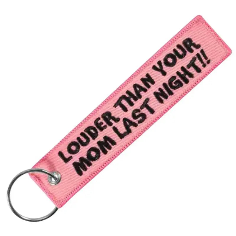 LOUDER THAN YOUR MOM Quotes Embroidered Keychain for Car Key Holders Backpack Trendy Tag for Men Women Kids Vue