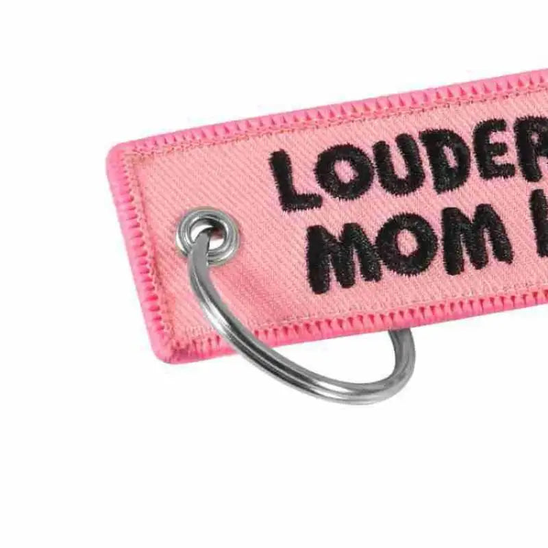 LOUDER THAN YOUR MOM Quotes Embroidered Keychain for Car Key Holders Backpack Trendy Tag for Men Women Kids Vue