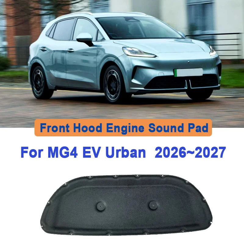 For MG4 EV Urban 2026 2027 AH4EM MK2 Car Front Hood Lining Noise Reduction Cotton Soundproof Heat Insulation Pad Car Accessories Vue